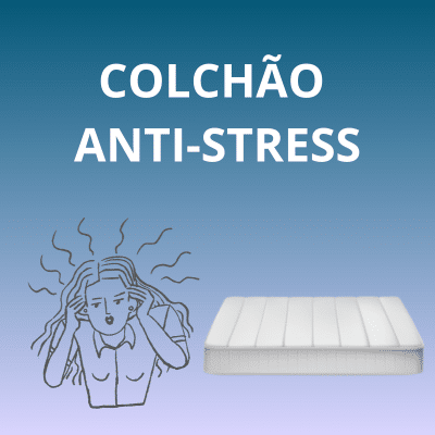 colchão anti-stress